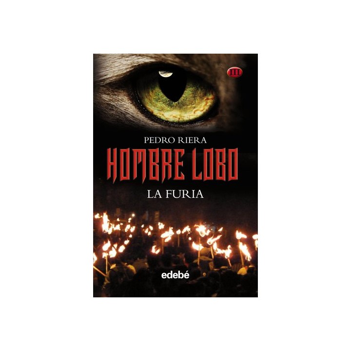 HOMBRE LOBO III: La Furia (Primera edición)